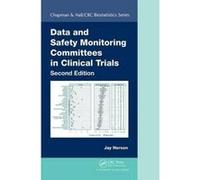 Data and Safety Monitoring Committees in Clinical Trials, Second Edition (Chapman & Hall/CRC Biostatistics Series) - [Version Originale] Inconnu (Auteur)