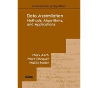 Data Assimilation: Methods, Algorithms, and Applications