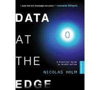 DATA AT THE EDGE: A PRACTICAL GUIDE TO ArcGIS ONLINE