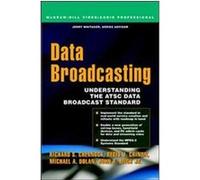 Data Broadcasting, McGraw-Hill Video/audio Professional John R. Mick, Michael A. Dolan, Regis J. Crinon (Auteur)