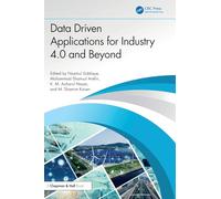 Data Driven Applications for Industry 4.0 and Beyond