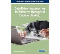 Data-Driven Approaches For Effective Managerial Decision Making