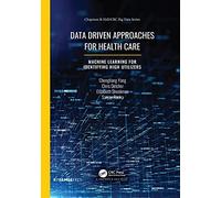 Data Driven Approaches For Healthcare