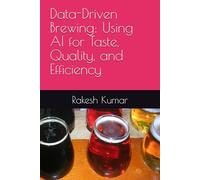 Data-Driven Brewing: Using AI for Taste, Quality, and Efficiency