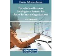 Data-Driven Business Intelligence Systems For Socio-Technical Organizations