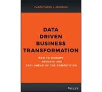 Data Driven Business Transformation by Caroline Carruthers Unknown (Auteur)