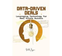 Data-Driven Deals: Leveraging Technology For Real Estate Success