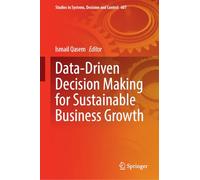 Data-driven Decision Making for Sustainable Business Growth