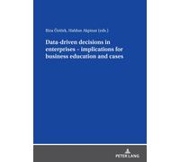 Data Driven Decisions In Enterprises - Implications For Business Education And Cases