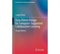 Data-Driven Design For Computer-Supported Collaborative Learning