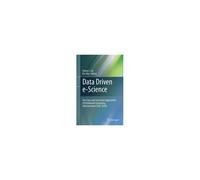 Data Driven E-Science