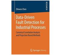 Data-Driven Fault Detection For Industrial Processes