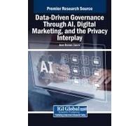 Data-Driven Governance Through Ai, Digital Marketing, And The Privacy Interplay