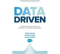 Data Driven Harnessing Data and AI to Reinvent Customer Engagement by Vivek Vaidya Vivek Vaidya (Auteur)