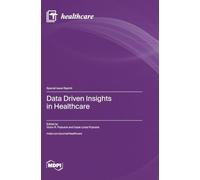 Data Driven Insights in Healthcare