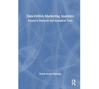 Data-driven Marketing Analytics: Research Methods and Analytical Tools