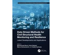 Data Driven Methods For Civil Structural Health Monitoring And Resilience