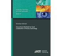 Data-Driven Methods For Fault Localization In Process Technology