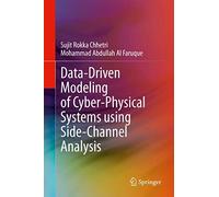 Data-Driven Modeling Of Cyber-Physical Systems Using Side-Channel Analysis