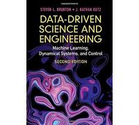 Data-Driven Science and Engineering: Machine Learning, Dynamical Systems, and Control