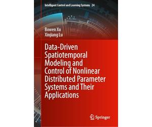 Data-Driven Spatiotemporal Modeling and Control of Nonlinear Distributed Parameter Systems and Their Applications