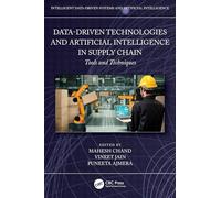 Data-driven Technologies and Artificial Intelligence in Supply Chain: Tools and Techniques