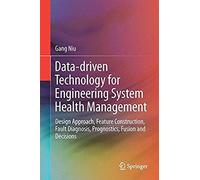 Data-Driven Technology For Engineering Systems Health Management