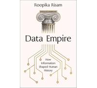 Data Empire: How Information Shaped Human History - The Barack Obama Summer Reading Pick