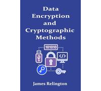 Data Encryption and Cryptographic Methods