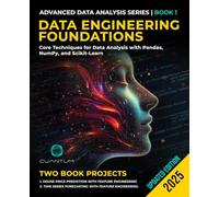 Data Engineering Foundations: Core Techniques for Data Analysis with Pandas, NumPy, and Scikit-Learn