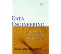 Data Engineering: Fuzzy Mathematics in Systems Theory & Data Analysis Wolkenhauer, Olaf (Auteur)