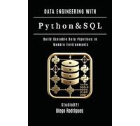 DATA ENGINEERING WITH PYTHON & SQL - 2026 Edition: Build Scalable Data Pipelines in Modern Environments