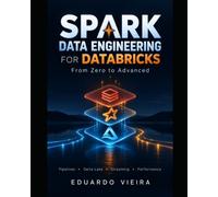 DATA ENGINEERING WITH SPARK ON DATABRICKS: From Zero to Production