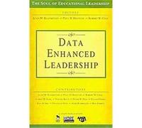 Data-enhanced Leadership, The Soul of Educational Leadership Series Alan M. Blankstein, Paul D. Houston, Robert W. Cole (Auteur)
