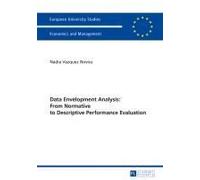 Data Envelopment Analysis: From Normative To Descriptive Performance Evaluation
