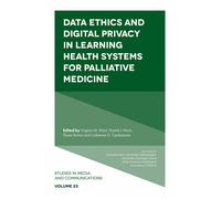 Data Ethics And Digital Privacy In Learning Health Systems For Palliative Medicine