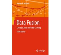 Data Fusion: Concepts, Ideas and Deep Learning