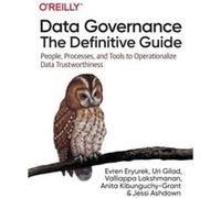 Jessi Ashdown et al. – Data Governance: The Definitive Guide