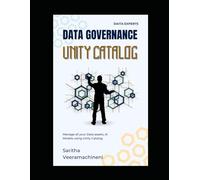 Data Governance Unity Catalog: Modern Data Governance to manage Data and AI Assets