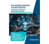 Data-Informed Leadership in Higher Education: An Executive Playbook for Institutional Excellence