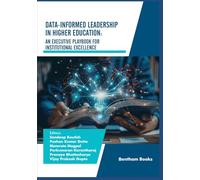Data-Informed Leadership in Higher Education: An Executive Playbook for Institutional Excellence