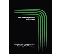 Data Management Associate: Journal, Notes, Ideas, Actions, Priorities, Checklists, Log | Tool for Daily Goal Setting Tracker | Time Management | ... | Project Office Book Gifts for Meetings