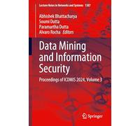 Data Mining and Information Security: Proceedings of Icdmis 2024 (3)