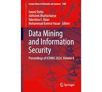 Data Mining and Information Security: Proceedings of Icdmis 2024 (4)