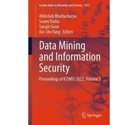 Data Mining and Information Security: Proceedings of ICDMIS 2025, Volume 3