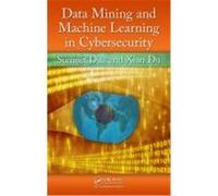 Data Mining and Machine Learning in Cybersecurity