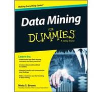 Data Mining For Dummies by Meta S. Brown Meta S Brown (Auteur)