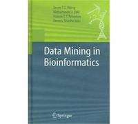 Data Mining in Bioinformatics, Advanced Information and Knowledge Processing Mohammed J. Zaki (Auteur)