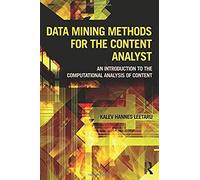 Data Mining Methods For The Content Analyst