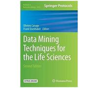 Data Mining Techniques For The Life Sciences